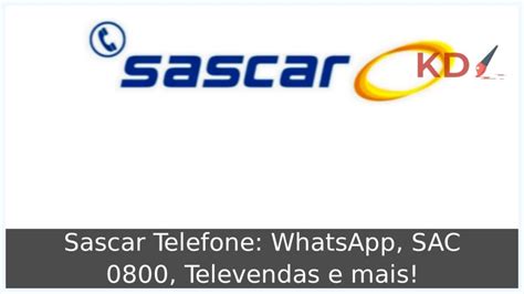 Sascar Telefone: WhatsApp, SAC 0800, Televendas e mais!.